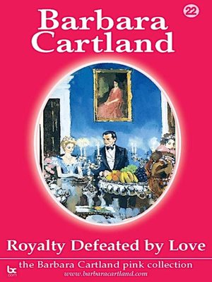 cover image of Royalty Defeated by Love